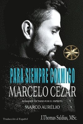 Marcelo Cezar, Por El Espíritu Marco Aurélio, Por el Espíritu Marco Aurélio - Para Siempre Conmigo, Häftad