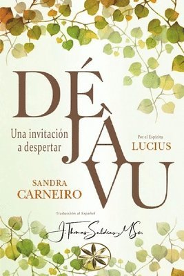 Sandra Carneiro, Por El Espíritu Lucius, Por el Espíritu Lucius - Déjà Vu, Häftad