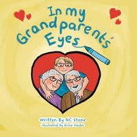 bokomslag In My Grandparent's Eyes