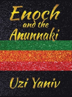 Enoch and the Anunnaki 1