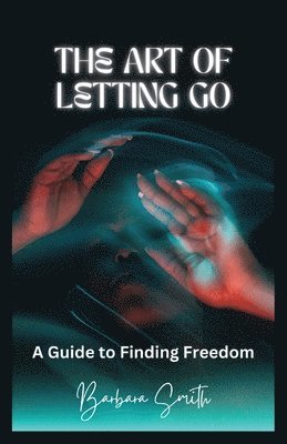 bokomslag The Art of Letting Go