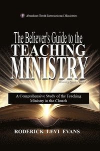 bokomslag Believer's Guide to the Teaching Ministry