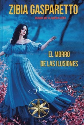 Zibia Gasparetto, Por El Espíritu Lucius, Por el Espíritu Lucius - Morro de las Ilusiones, Häftad