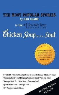 bokomslag The Most Popular Stories By Dan Clark in Chicken Soup for the Soul