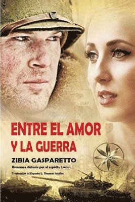 Entre el Amor y la Guerra