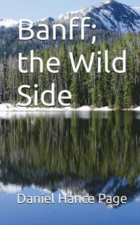 bokomslag Banff; The Wild Side