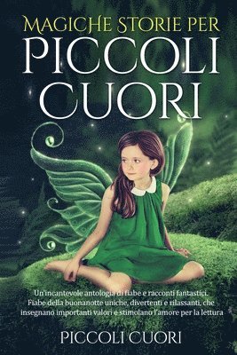 Piccoli Cuori - Magiche Storie per Piccoli Cuori, Häftad