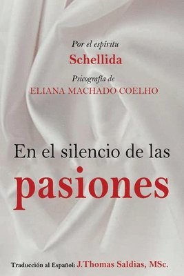 bokomslag El Silencio de las Pasiones