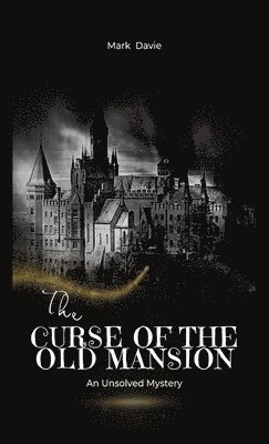 Curse of the Old Mansion
