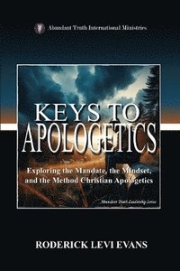 bokomslag Keys to Apologetics
