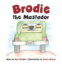 bokomslag Brodie the Mastador