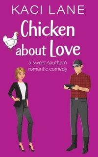bokomslag Chicken about Love