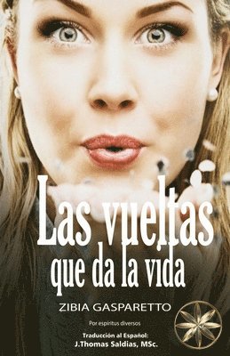 Vueltas que da la vida