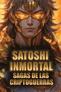 bokomslag Satoshi Inmortal