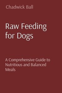 bokomslag Raw Feeding for Dogs