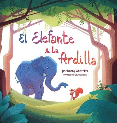 bokomslag Elefante & la Ardilla
