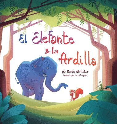 El Elefante & la Ardilla 1