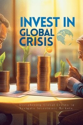 Invest In Global Crisis 1