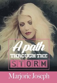 bokomslag A Path Through the Storm
