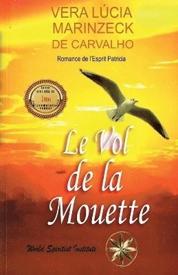 Vera Lúcia Marinzeck de Carvalho, Romance de Patrícia - Vol De La Mouette, Häftad