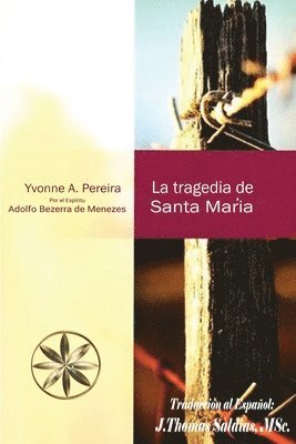 Yvonne A Pereira, Adolfo Bezerra de Menezes, Yvonne A. Pereira, Dr. Adolfo Bezerra de Menezes - Tragedia de Santa María, Häftad