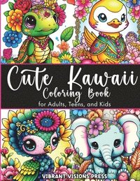 bokomslag Cute Kawaii Coloring Book for Adults, Teens, and Kids-Adorned with Jewelry and Floral Designs-Cat, Dog, Duck, Fairy, Elephant, Giraffe, Cow, Pig, and More