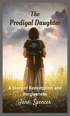 Jane Spencer - Prodigal Daughter, Inbunden