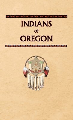 bokomslag Indians of Oregon