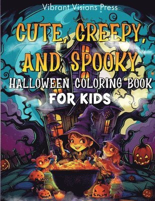 bokomslag Cute, Creepy, and Spooky Halloween Coloring Book for Kids