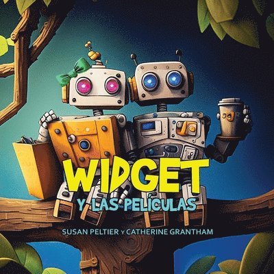 Susan Peltier, Catherine Grantham - Widget y las Películas, Häftad