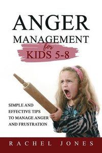 bokomslag ANGER MANAGEMENT for Kids 5 - 8