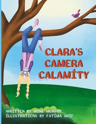 Clara's Camera Calamity 1