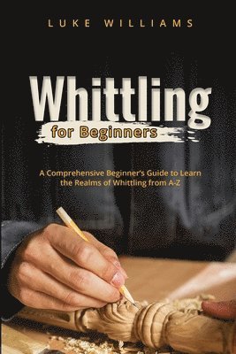 bokomslag Whittling for Beginners