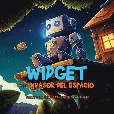 Susan Peltier - Widget y el Invasor Del Espacio, Häftad