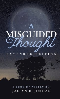 bokomslag A Misguided Thought Extended Edition