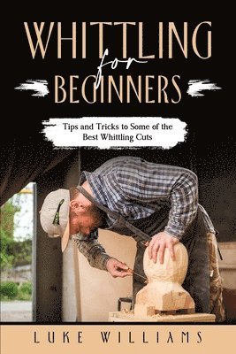 bokomslag Whittling for Beginners