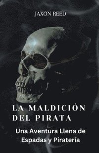 bokomslag La Maldicin del Pirata