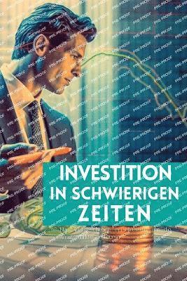 bokomslag Investition in schwierigen Zeiten