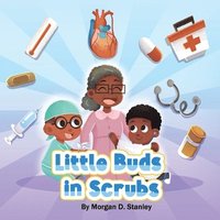 bokomslag Little Buds In Scrubs