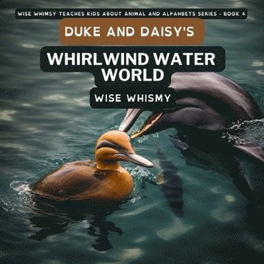 bokomslag Duke and Daisy's Whirlwind Water World