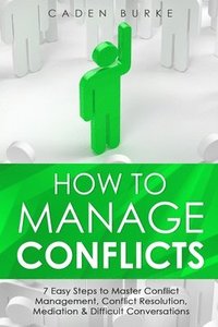 bokomslag How to Manage Conflicts