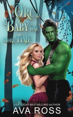 bokomslag Orc Me Baby One More Time