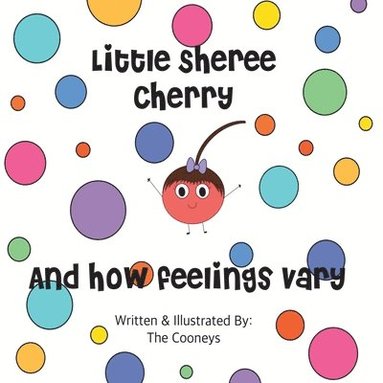 bokomslag Little Sheree Cherry and How Feelings Vary