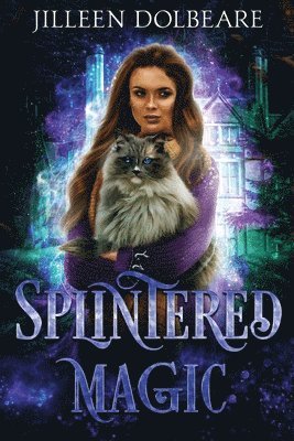 Splintered Magic 1