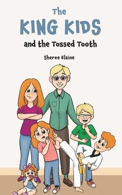 The King Kids and the Tossed Tooth 1