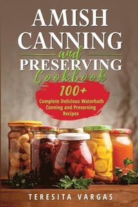 bokomslag Amish Canning and Preserving COOKBOOK