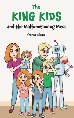 The King Kids and the Malfunctioning Mess 1
