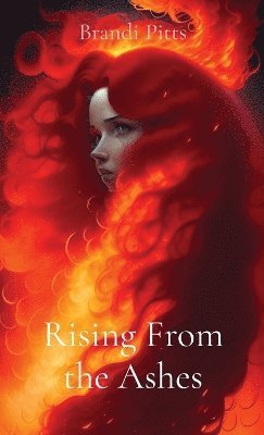 Rising From the Ashes 1