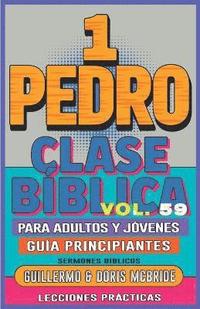 bokomslag Clase Bíblica para Adultos y Jóvenes Guía Principiantes - 1 Pedro