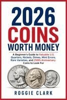 Roggie Clark, Raj Clark - 2026 Coins Worth Money, Häftad. Tillgänglighet: Lägg i varukorg